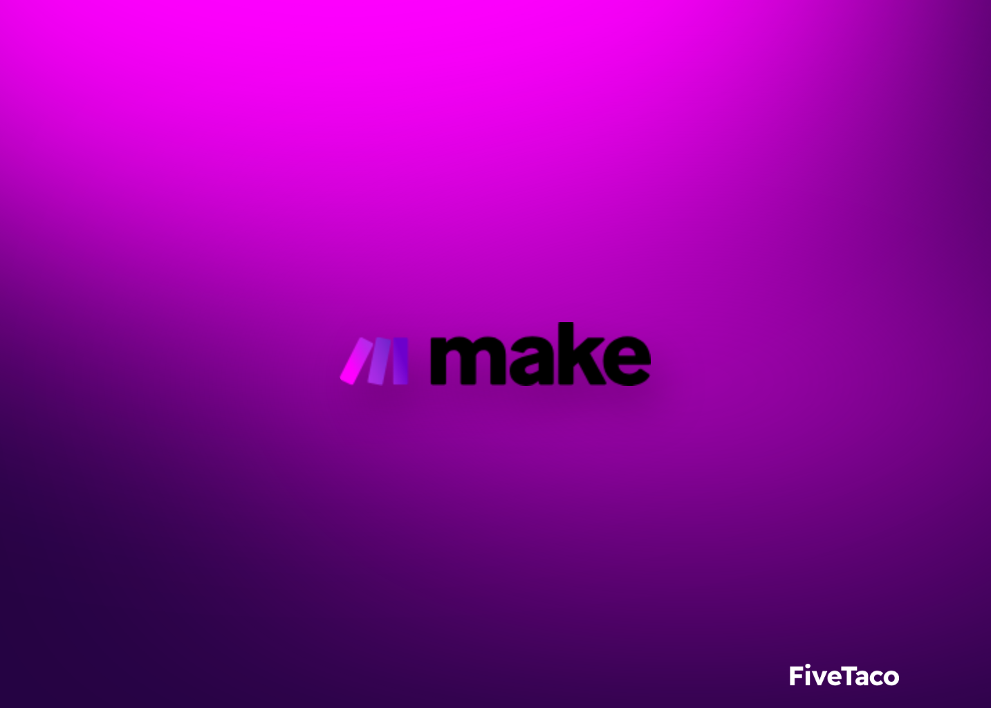 Make